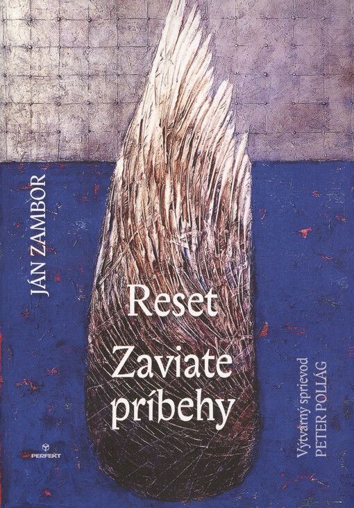 Reset ; Zaviate príbehy