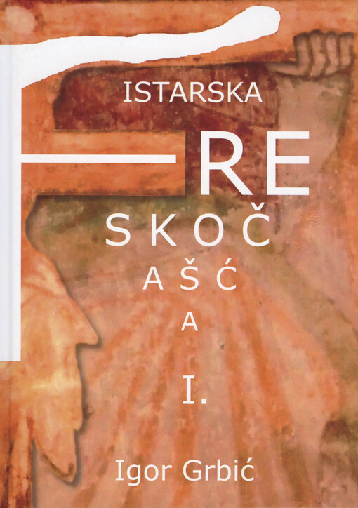 Istarska freskočašća : iskorak