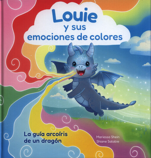 Louie y sus emociones de colores : la guía arcoíris de un dragón