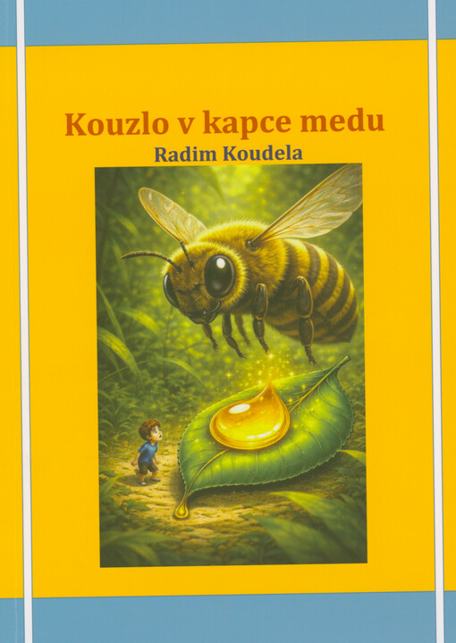 Kouzlo v kapce medu