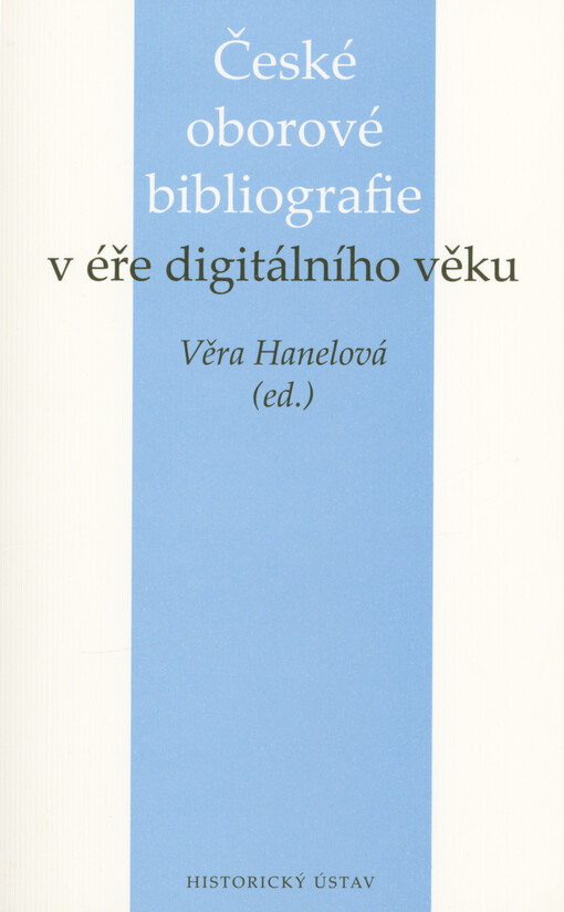 České oborové bibliografie v éře digitálního věku