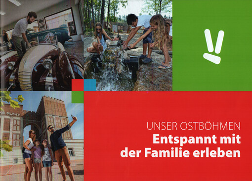 Unser Ostböhmen - Entspannt mit der Familie erleben