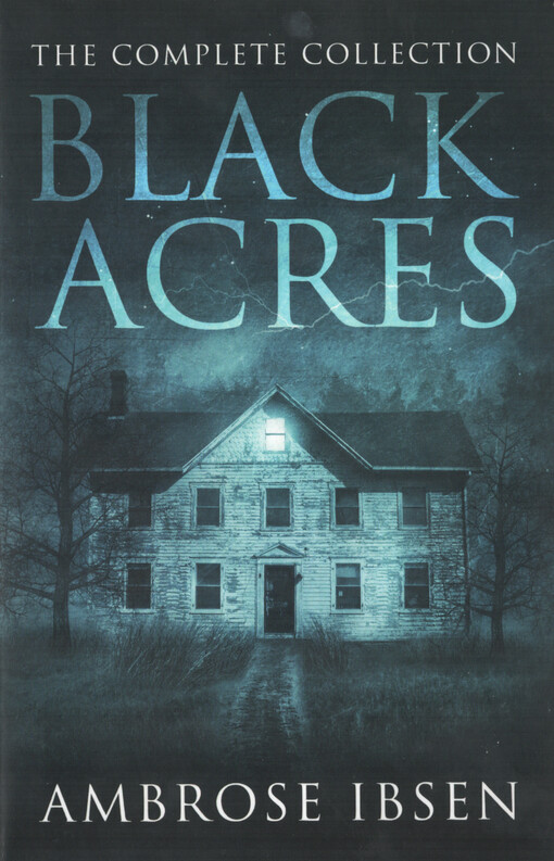Black Acres : the complete collection