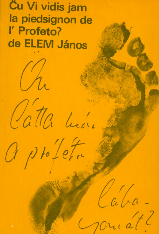 Ĉu Vi vidis jam la piedsignon de l' Profeto? : teatraĵo