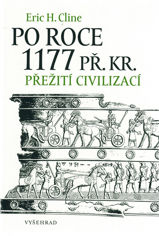 Po roce 1177 př. Kr. : přežití civilizací