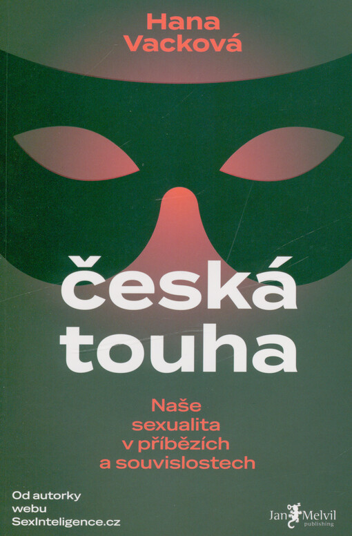 Česká touha : naše sexualita v příbězích a souvislostech