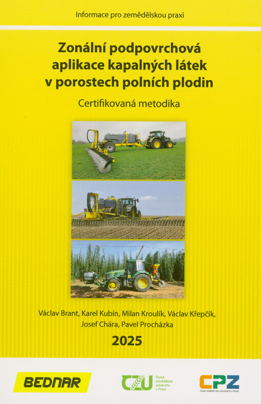 Zonální podpovrchová aplikace kapalných látek v porostech polních plodin : certifikovaná metodika