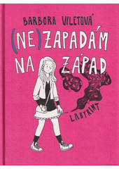 (Ne)zapadám na Západ  (odkaz v elektronickém katalogu)