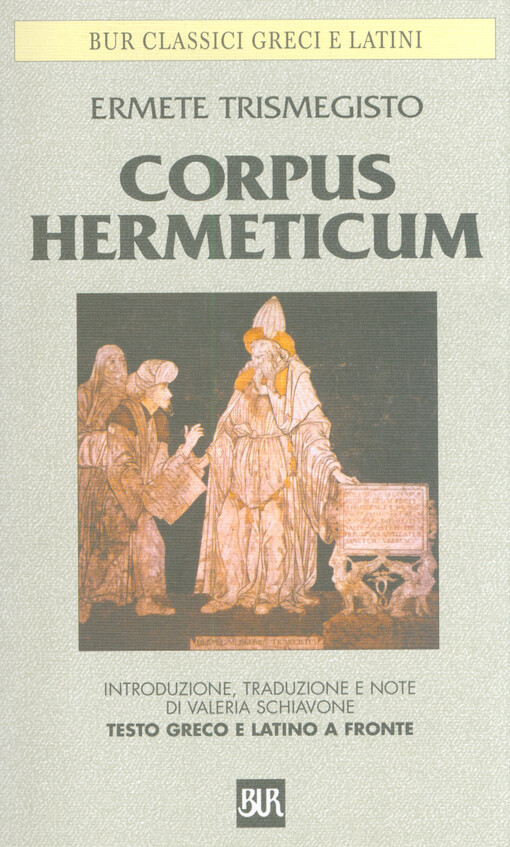 Corpus hermeticum : testo greco e latino a fronte