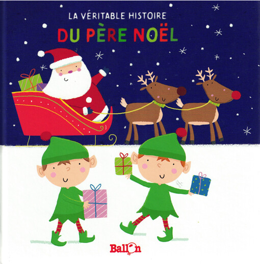 La Véritable histoire du Père Noël