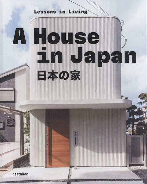 A house in Japan : lessons in living