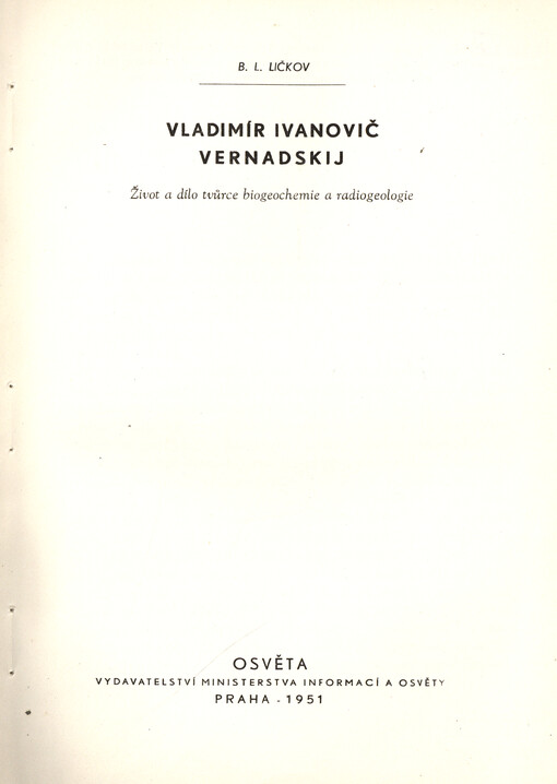 Vladimír Ivanovič Vernadskij : život a dílo tvůrce biogeochemie a radiogeologie