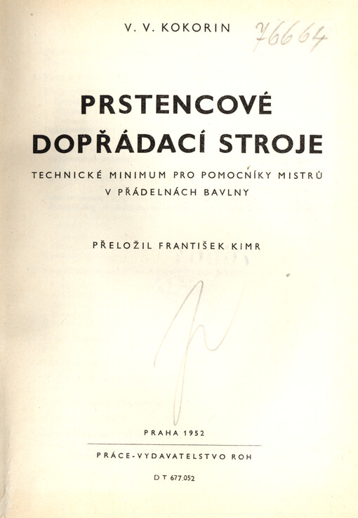 Prstencové dopřádací stroje : technické minimum pro pomocníky mistrů v přádelnách bavlny