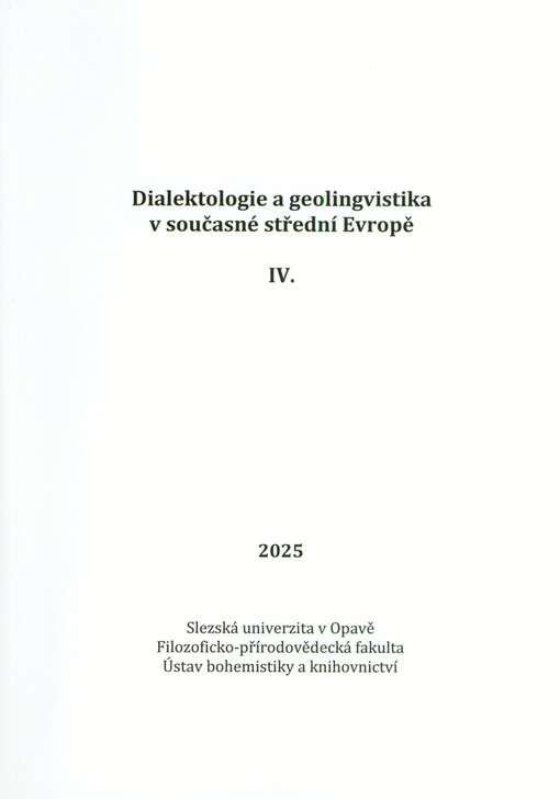 Dialektologie a geolingvistika v současné střední Evropě IV.
