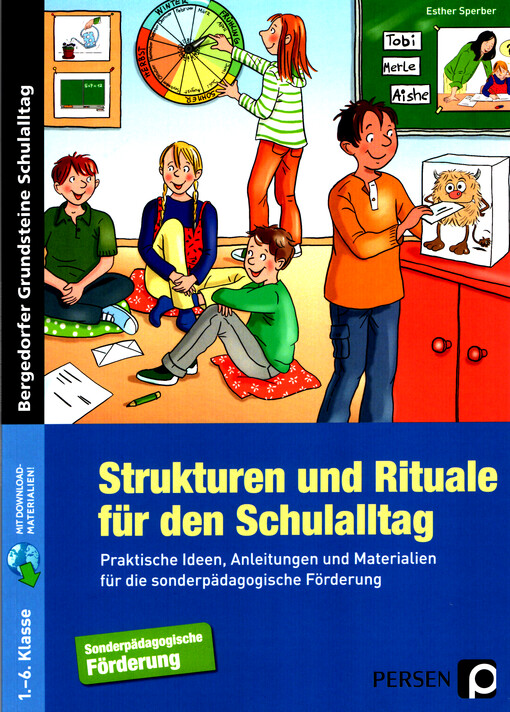 Strukturen und Rituale für den Schulalltag : praktische Ideen, Anleitungen und Materialien für die sonderpädagogische Förderung