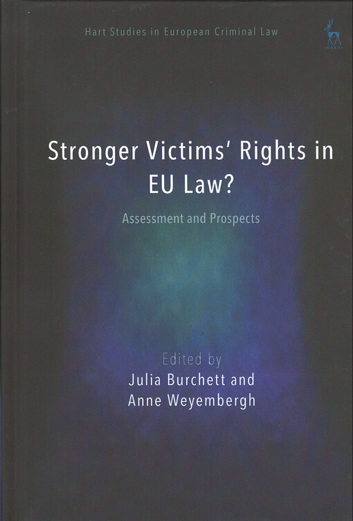 Stronger victims’ rights in EU law? : assessment and prospects