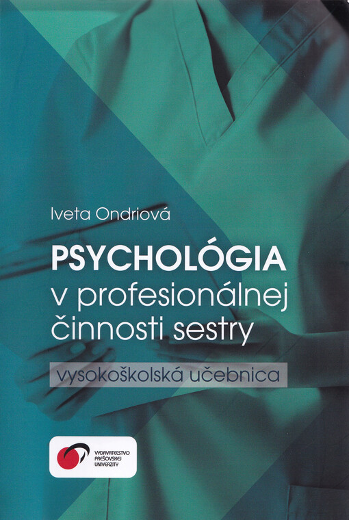 Psychológia v profesionálnej činnosti sestry