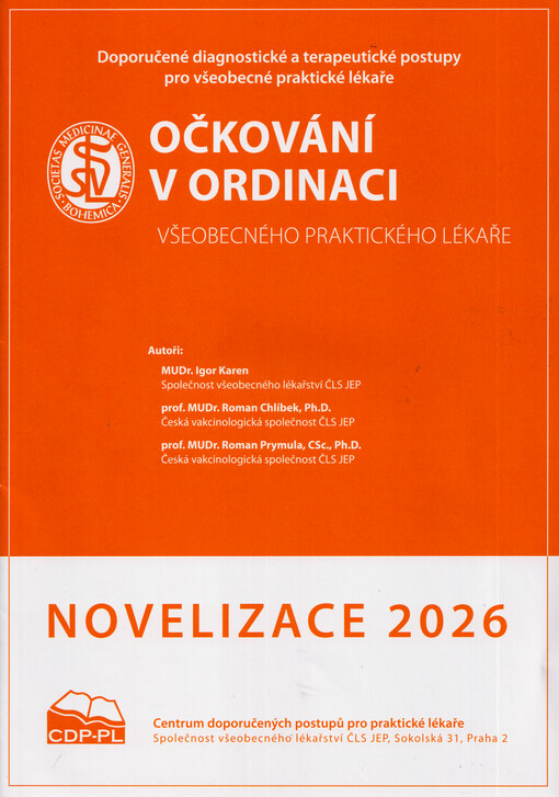 Očkování v ordinaci všeobecného praktického lékaře : doporučené diagnostické a terapeutické postupy pro všeobecné praktické lékaře : novelizace 2026