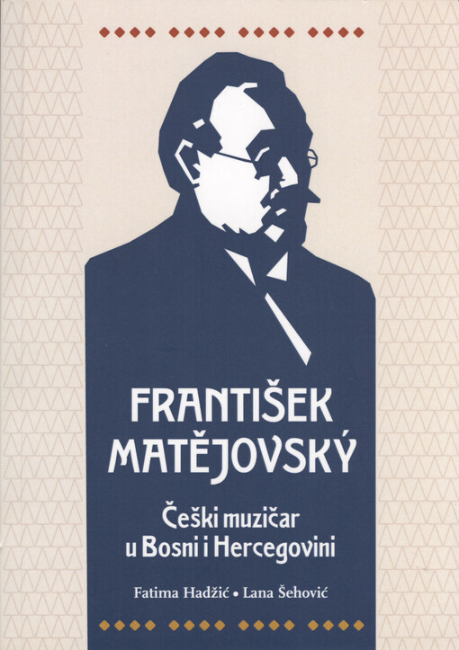 František Matějovský : češki muzičar u Bosni i Hercegovini