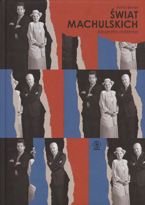 Świat Machulskich : biografia rodzinna
