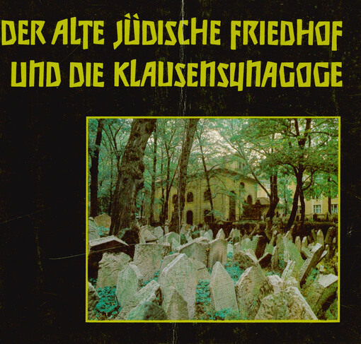 Der Alte jüdische Friedhof und die Klausensynagoge