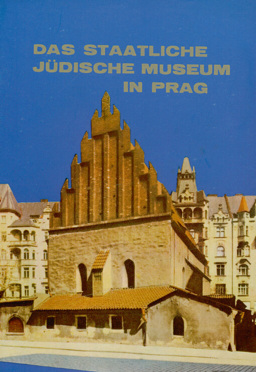 Das Staatliche Jüdische Museum in Prag