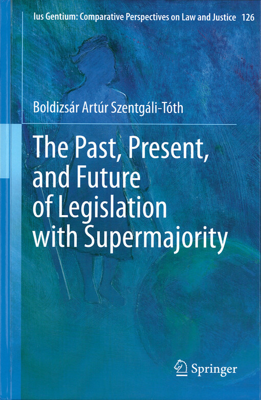 The past, present, and future of legislation with supermajority