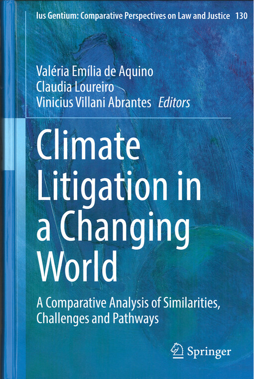 Climate litigation in a changing world : a comparative analysis of similarities, challenges and pathways