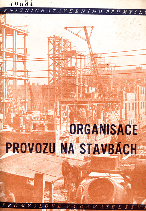 Organisace provozu na stavbách : sovětské poznatky a zkušenosti ve stavebnictví