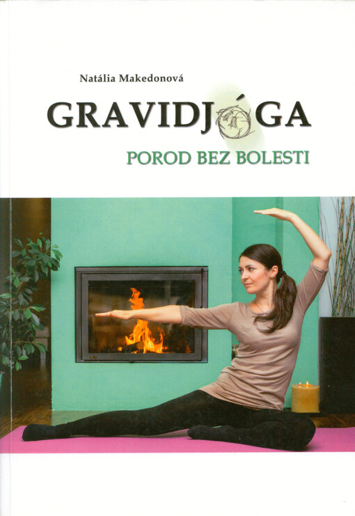 Gravidjóga : porod bez bolesti