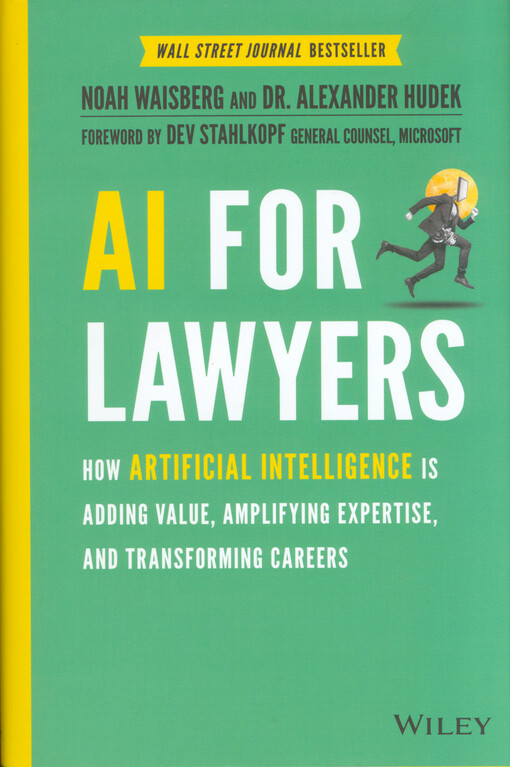 AI for lawyers : how artificial intelligence is adding value, amplifying expertise, and transforming careers