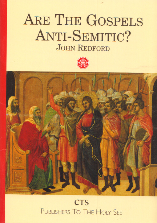 Are the Gospels Anti-Semitic?