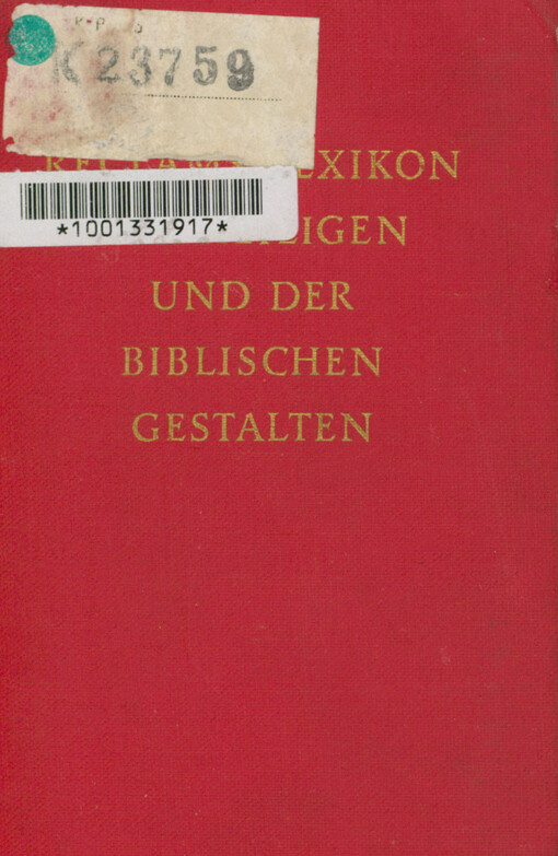 Reclams Lexikon der Heiligen und der biblischen Gestalten : Legende und Darstellung in der bildenden Kunst