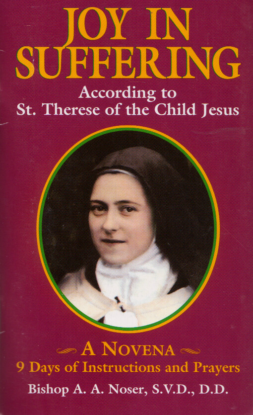 Joy in Suffering According to St. Therese of the Child Jesus