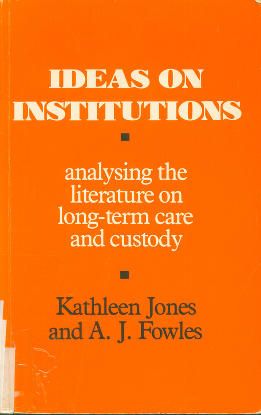 Ideas on institutions : analysing the literature on long-term care and custody