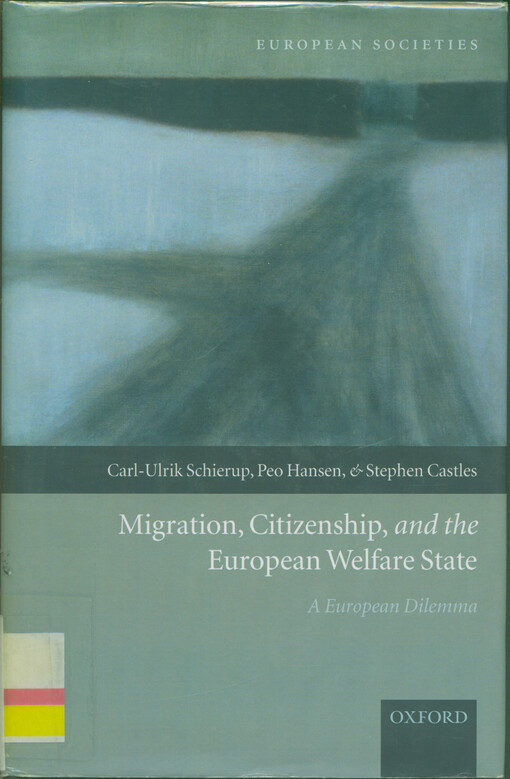 Migration, citizenship, and the European welfare state : a European dilemma