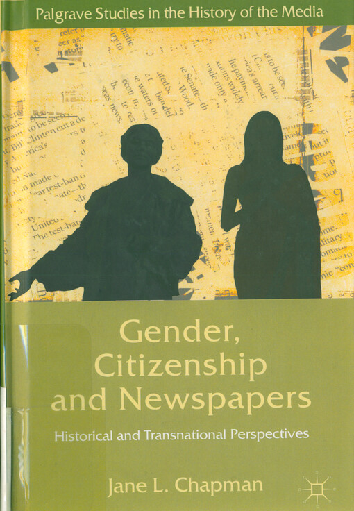 Gender, citizenship and newspapers : historical and transnational perspectives
