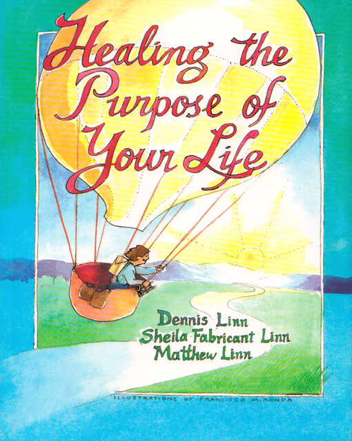 Healing the Purpose of Your Life