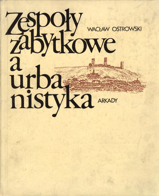 Zespoły zabytkowe a urbanistyka