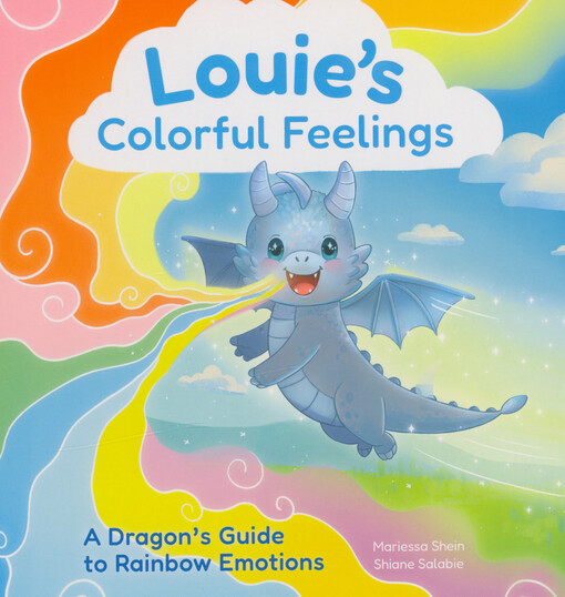 Louie's colorful feelings : a dragon's guide to rainbow emotions
