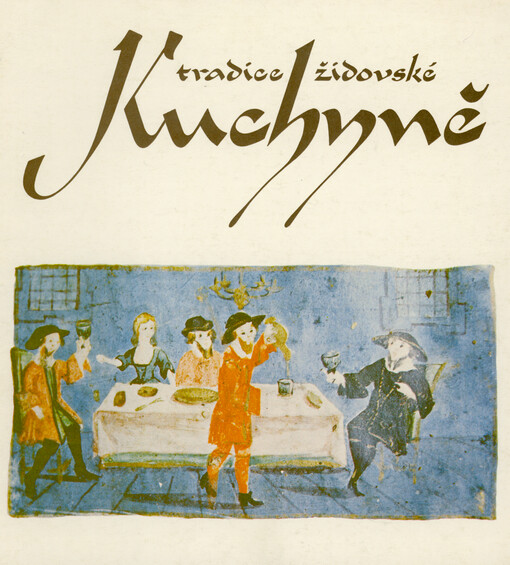 Tradice židovské kuchyně : Státní židovské muzeum v Praze, Klausová synagoga, duben - listopad 1989