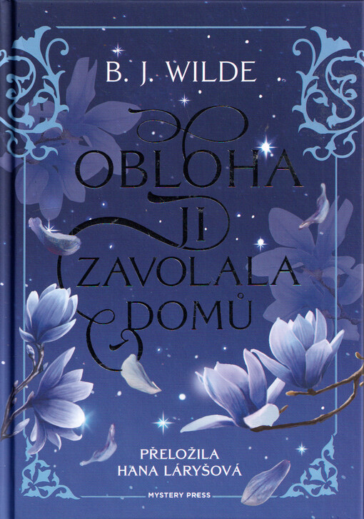 Obloha ji zavolala domů