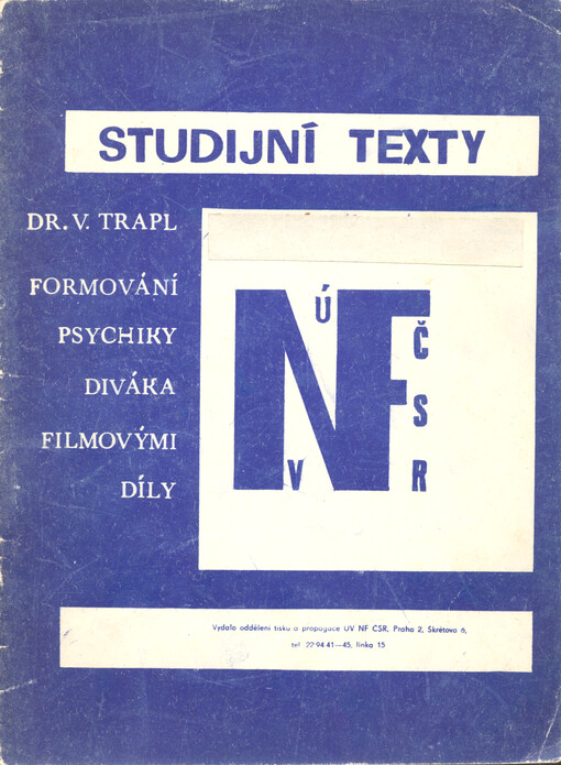 Formování psychiky diváka filmovými díly : (přednáška)