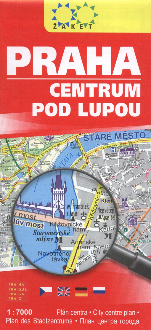 Praha : centrum pod lupou