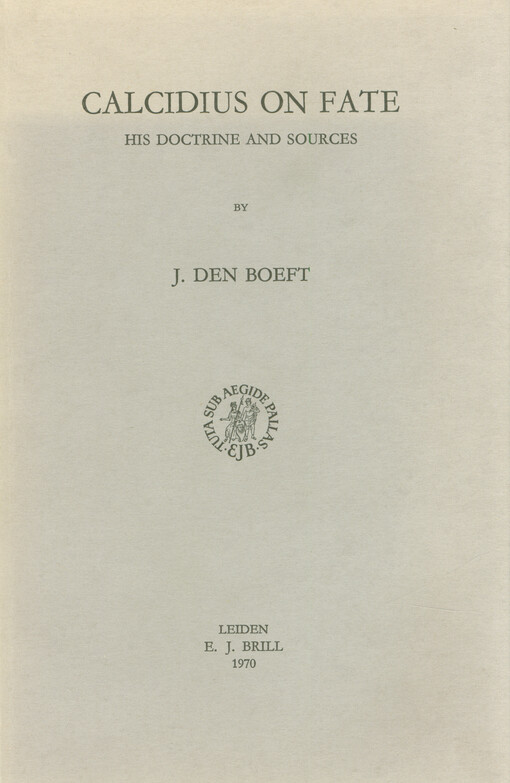 Calcidius on fate : his doctrine and sources