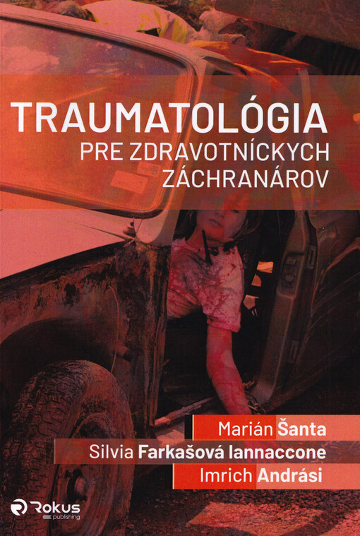 Traumatológia pre zdravotníckych záchranárov