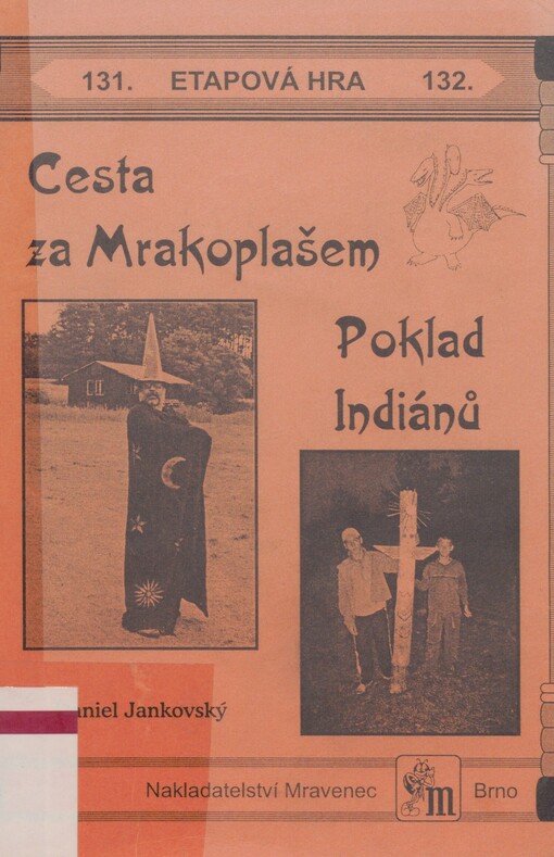 Cesta za Mrakoplašem: Poklad Indiánů : etapová hra