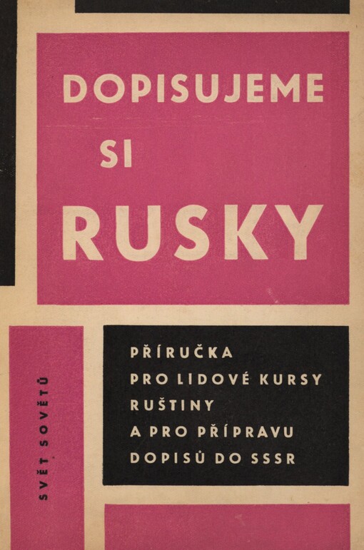 Dopisujeme si rusky: Příručka pro Lidové kursy ruštiny a pro přípravu dopisů do SSSR