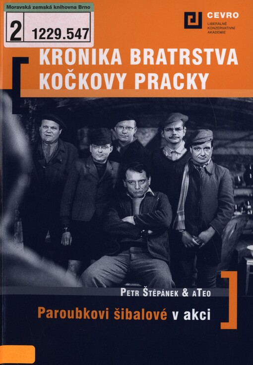 Kronika Bratrstva Kočkovy pracky: Paroubkovi šibalové v akci