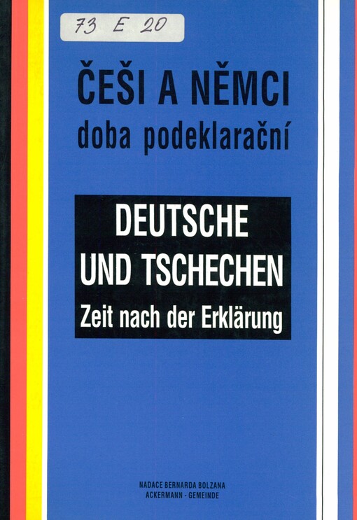 Češi a Němci: doba podeklarační = Deutsche und Tschechen : Zeit nach der Erklärung